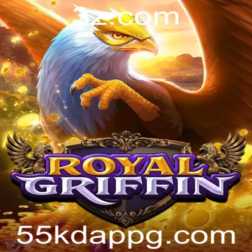 RoyalGriffin: Descubra o Fascinante Mundo do Jogo 55kd App